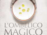 L'ombelico magico - The magic legacy